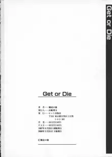 Get or Die, 日本語