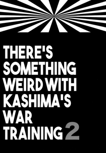 Kashima-chan no Renshuu Sensen Ijou Ari 2 | There's Something Weird With Kashima's War Training 2, English