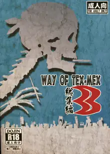 WAY OF TEX-MEX 総集編3 + おまけ本, 日本語