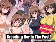 Kanojo o Kako de Muriyari Tanetsuke! | Breeding Her In The Past!, English