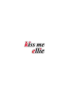 kiss me ellie, 中文